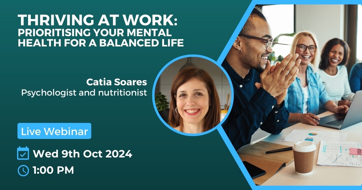 Webinar - Thriving at Work by Catia Soares